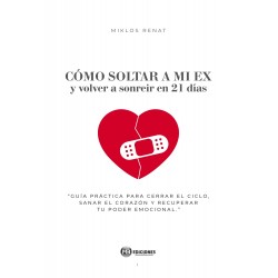Cómo soltar a mi ex y...
